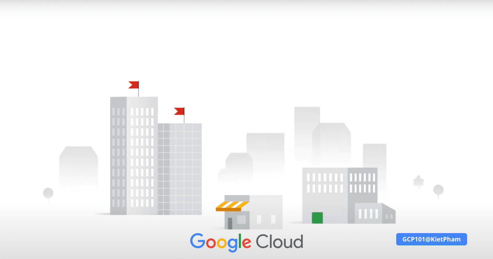 Giới thiệu series GCP 101